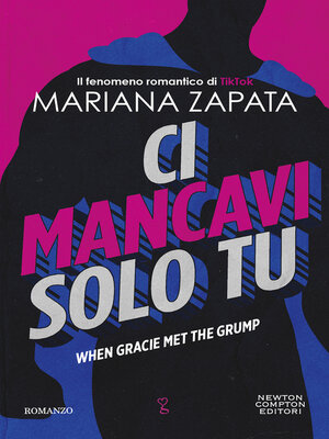 cover image of Ci mancavi solo tu. When Gracie Met the Grump